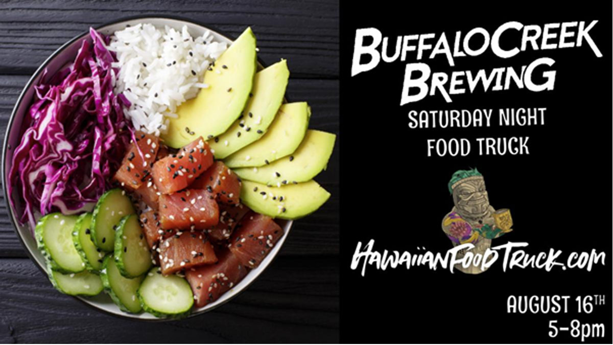 Saturday Night Hawaiian Food Truck at Buffalo Creek Brewing